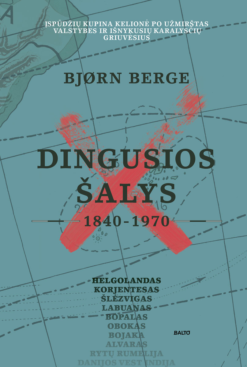 Balto leidybos namai - Dingusios šalys (1840-1970) – Bjørn Berge