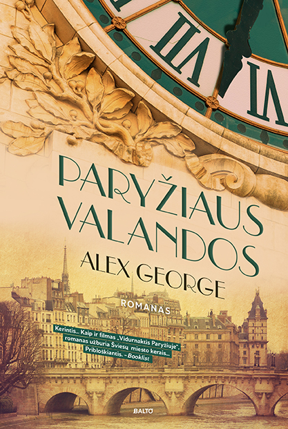 Paryžiaus valandos - Alex George, BALTO leidybos namai