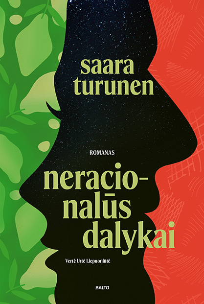 Neracionalūs dalykai - Saara Turunen, BALTO leidybos namai
