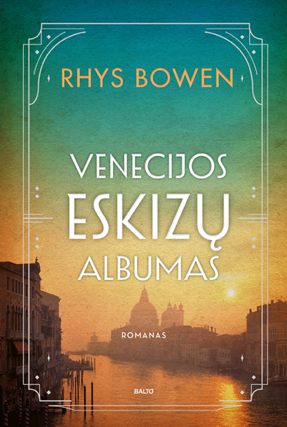 Venecijos eskizų albumas - Rhys Bowen, BALTO leidybos namai