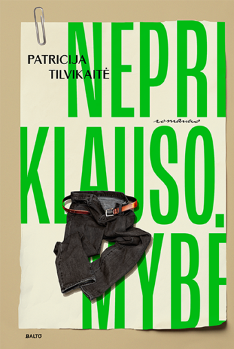 Nepriklausomybė – Patricija Tilvikaitė