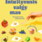 Intuityvusis valgymas - Evelyn Tribole, Elyse Resch, BALTO leidybos namai