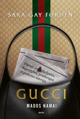 Gucci mados namai – Sara Gay Forden