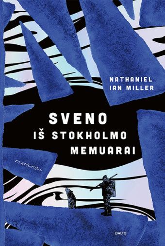 Sveno iš Stokholmo memuarai – Nathaniel Ian Miller