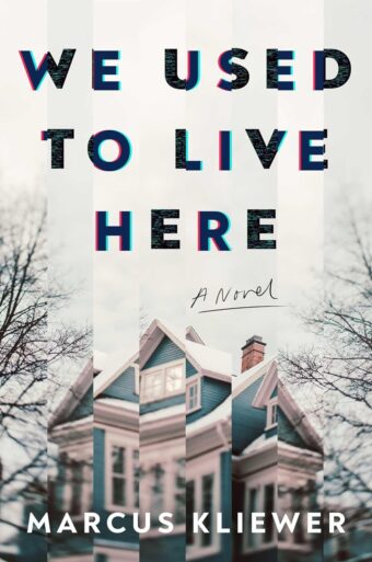 We Used to Live Here – Marcus Kliever