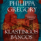 Klastingos bangos - Philippa Gregory, BALTO leidybos namai
