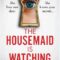 The Housemaid is Watching - Freida McFadden, BALTO leidybos namai